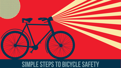 SIMPLE STEPS TO BICYCLE SAFETY